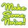 Make Some Noise Full